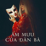 Âm Mưu Của Đàn Bà