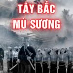 Tây Bắc Mù Sương